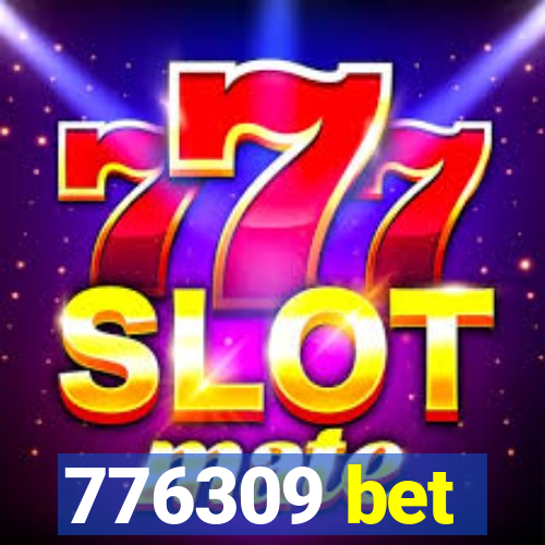 776309 bet